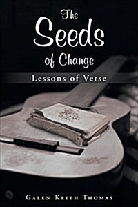 The Seeds of Change: Lessons of Verse (Paperback)