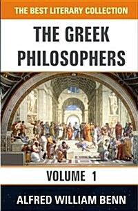 The Greek Philosophers: Volume 1 (Paperback)