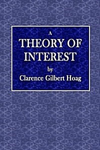 A Theory of Interest (Paperback)