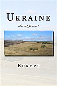 Ukraine: Travel Journal (Paperback)