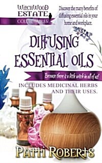 Diffusing Essential Oils (Paperback)