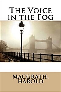 The Voice in the Fog (Paperback)