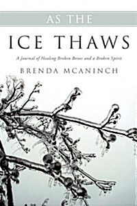 As the Ice Thaws (Paperback)