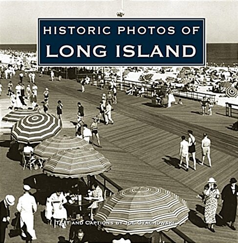 Historic Photos of Long Island (Hardcover)