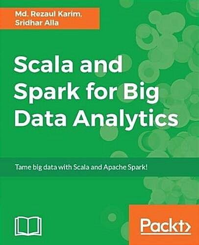 Scala and Spark for Big Data Analytics (Paperback)