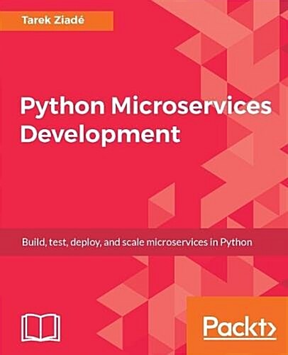 Python Microservices Development (Paperback)