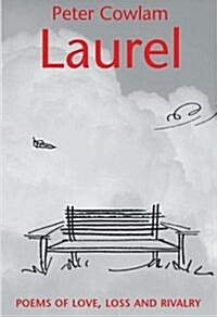 Laurel : Poems of Love, Loss and Rivalry (Paperback)