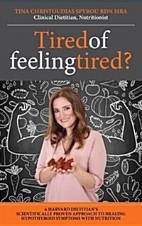 Tired of Feeling Tired? (Paperback)