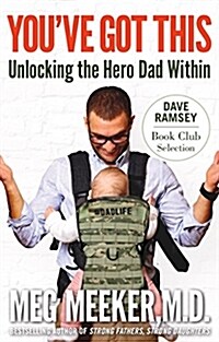 [중고] Youve Got This: Unlocking the Hero Dad Within (Paperback)