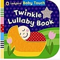 Twinkle Lullaby Book (Board Book)