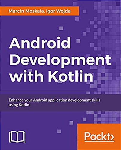 Android Development with Kotlin (Paperback)