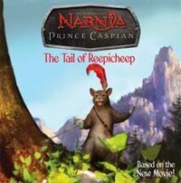 (The) chronicles of Narnia prince caspian : the tail of reepicheep