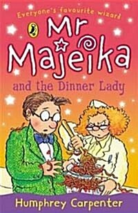 [중고] Mr Majeika and the Dinner Lady (Paperback)
