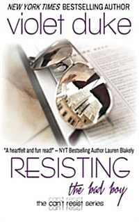 Resisting the Bad Boy: Sullivan Brothers Nice Girl Serial Trilogy (Cant Resist) (Volume 1) (Paperback)