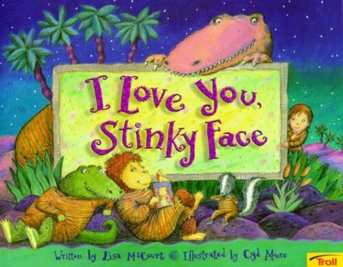 I Love You, Stinky Face (Paperback)