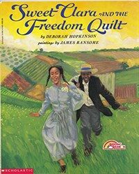 Sweet Clara and The Freedom Quilt (Paperback)