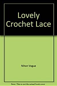 Lovely Crochet Lace (Paperback)
