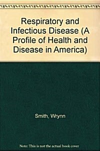 Respiratory and Infectious Disease (Hardcover)