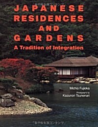 Japanese Residences and Gardens (Hardcover)