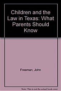 Children and the Law in Texas (Hardcover)