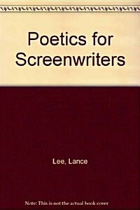 A Poetics for Screenwriters (Hardcover)