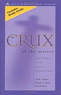 The Crux of the Matter (Paperback)