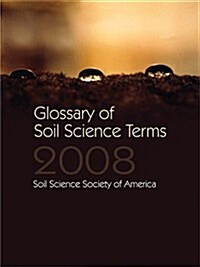 Glossary of Soil Science Terms 2008 (Paperback, Spiral)