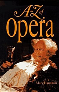 A-Z of Opera (Hardcover)