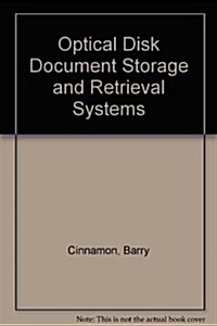 Optical Disk Document Storage and Retrieval Systems (Paperback)