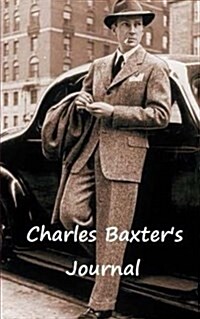 Charles Baxters Journal (Paperback, JOU)