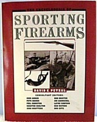 Encyclopedia of Sporting Firearms (Hardcover)