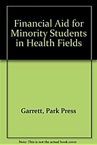 Financial Aid for Minorities in Health Fields (Paperback)