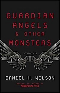 Guardian Angels and Other Monsters (Paperback)