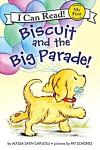 Biscuit and the Big Parade! (Paperback)