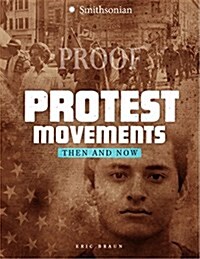 Protest Movements: Then and Now (Paperback)