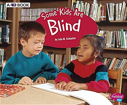 Some Kids Are Blind: A 4D Book (Paperback)