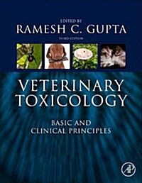 Veterinary Toxicology: Basic and Clinical Principles (Hardcover, 3)