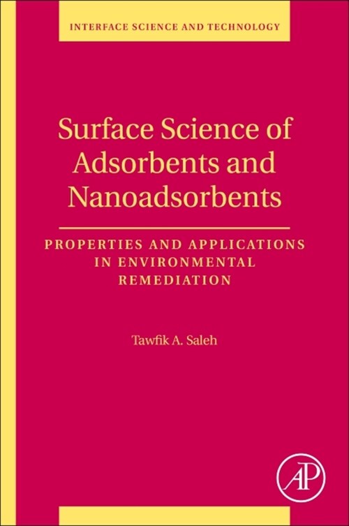 Surface Science of Adsorbents and Nanoadsorbents: Properties and Applications in Environmental Remediation Volume 34 (Paperback)