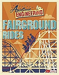 Awesome Engineering Fairground Rides (Hardcover)