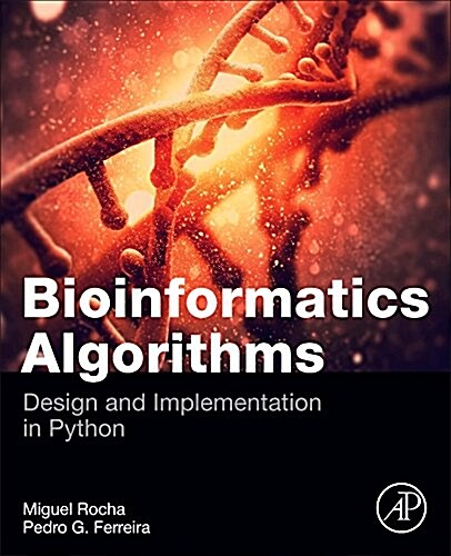 Bioinformatics Algorithms: Design and Implementation in Python (Paperback)