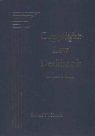 Copyright Law Deskbook (Hardcover, 2nd)