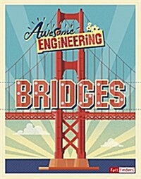 Awesome Engineering Bridges (Paperback)