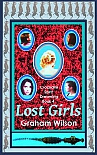 Lost Girls: Pocket Book Edition (Paperback)