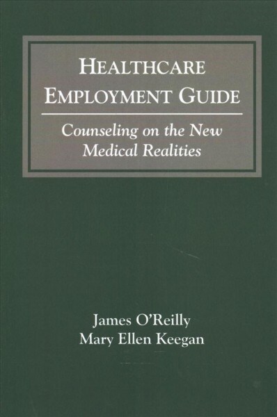 Healthcare Employment Guide (Paperback)