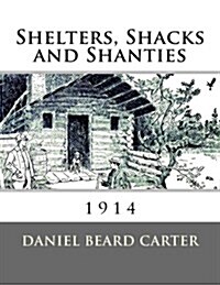 Shelters, Shacks and Shanties (Paperback)