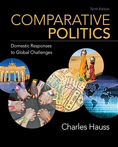 Comparative Politics: Domestic Responses to Global Challenges (Paperback, 10)