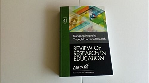 Review of Research in Education: Disrupting Inequality Through Education Research (Paperback, 41, 41(1))