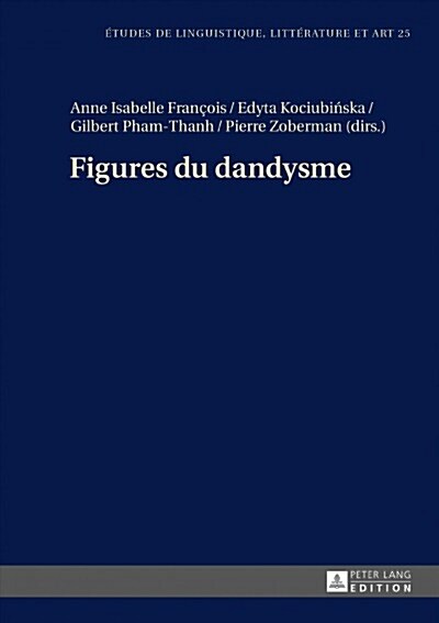 Figures Du Dandysme (Hardcover, New)