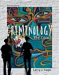 Criminology: The Core (Paperback, 7)