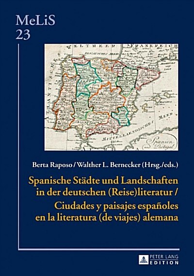 Spanische Staedte Und Landschaften in Der Deutschen (Reise)Literatur / Ciudades Y Paisajes Espa?les En La Literatura (de Viajes) Alemana (Hardcover)